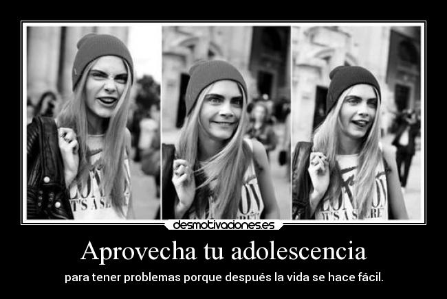 Aprovecha tu adolescencia - 