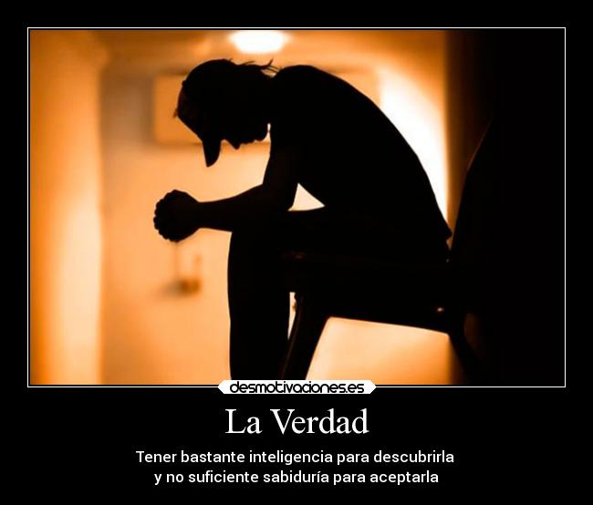 carteles desamor verdad desmotivaciones