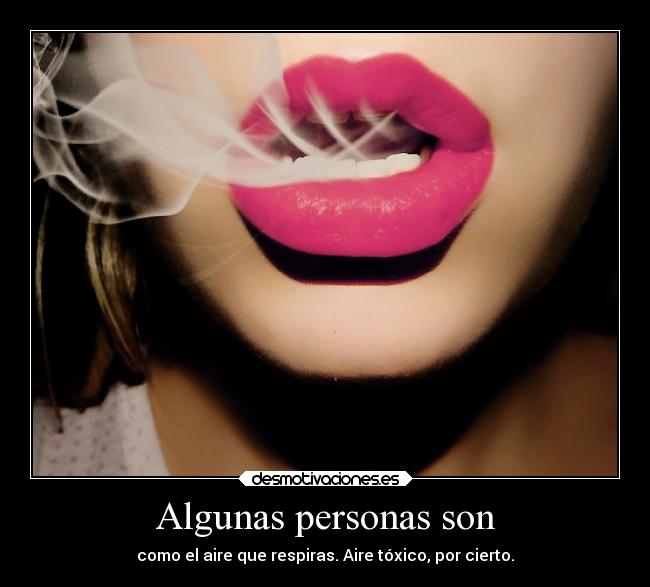Algunas personas son - 