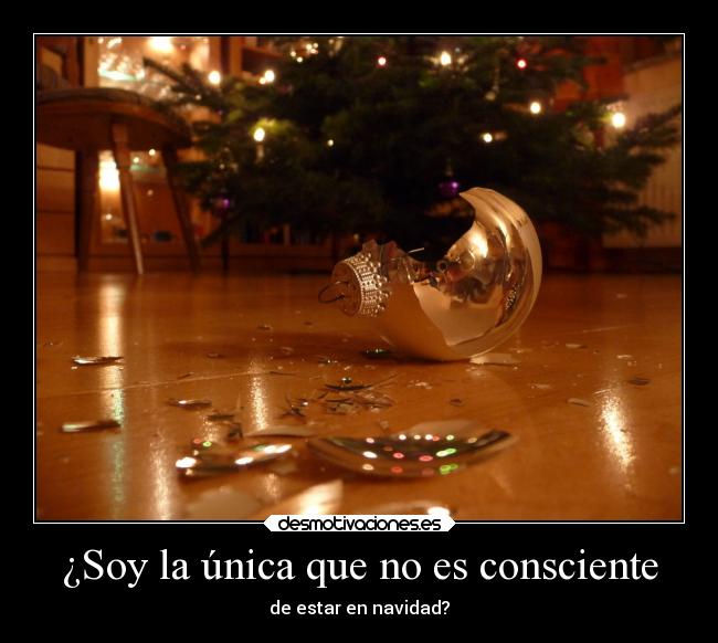 ¿Soy la única que no es consciente - 