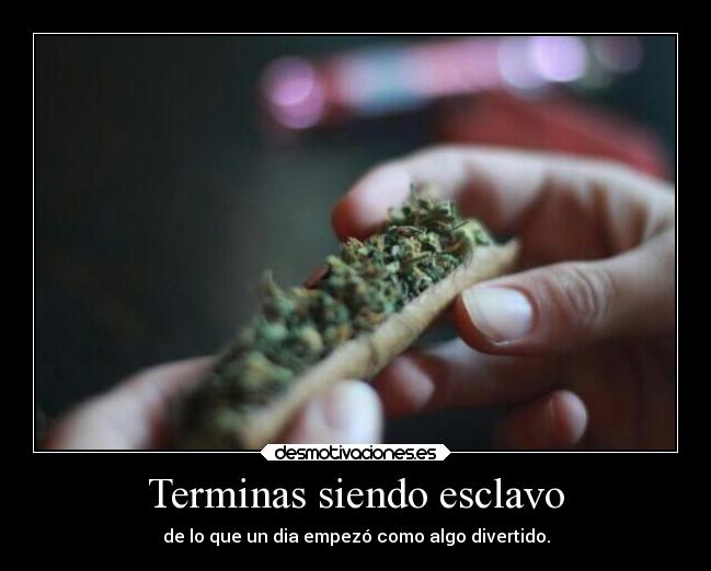 Terminas siendo esclavo -