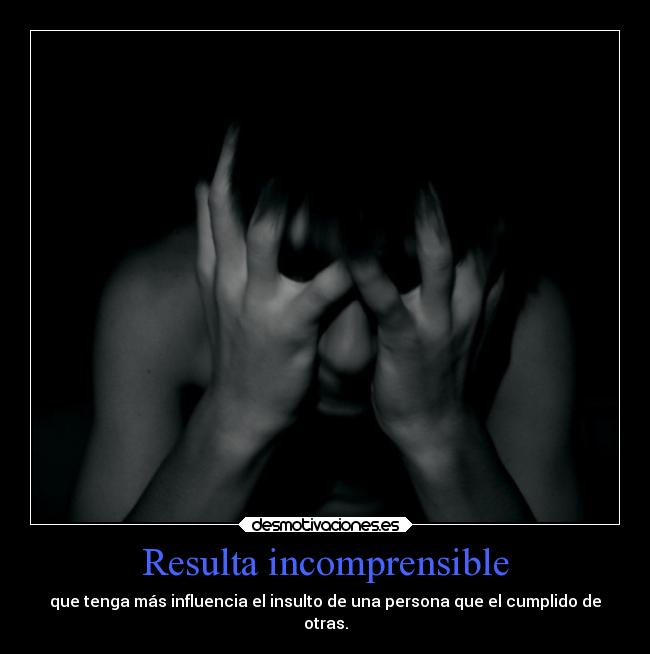 Resulta incomprensible - 