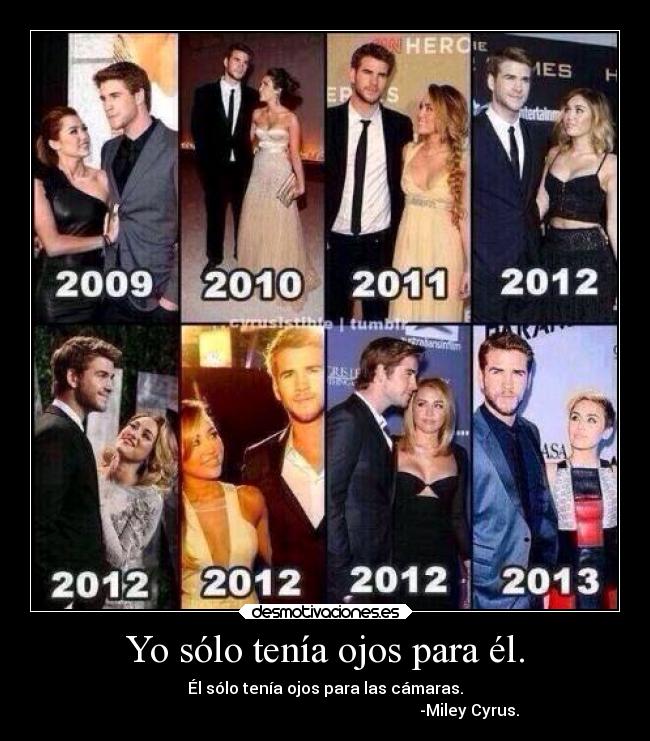 Yo sólo tenía ojos para él. -