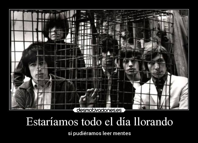 Estaríamos todo el día llorando - 