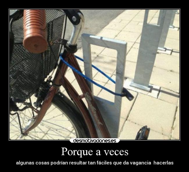 carteles desmotivaciones robarla merece pena desmotivaciones