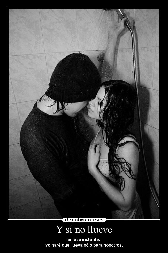 Y si no llueve - 