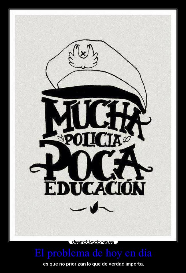 El problema de hoy en día -