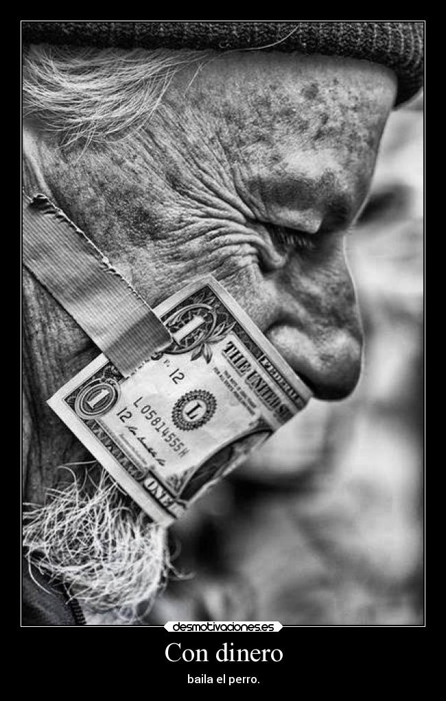 Con dinero - baila el perro.