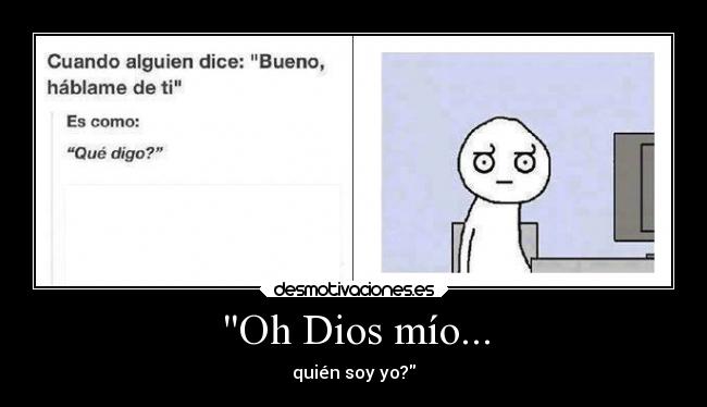 Oh Dios mío... -