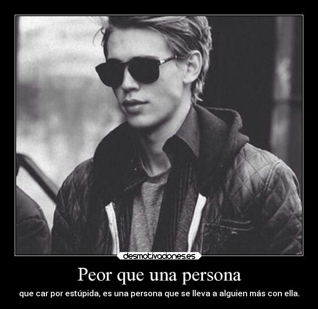 Peor que una persona - 