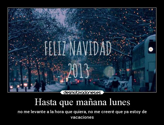 carteles dormir vacaciones desmotivaciones