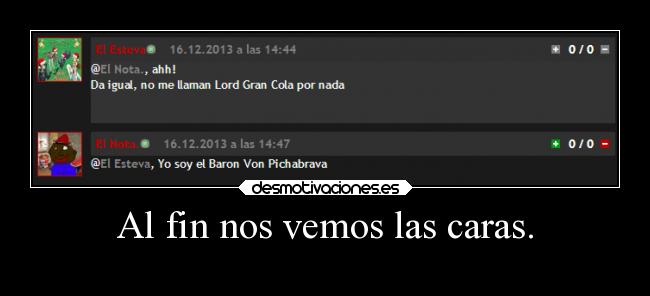 carteles elnota punto baron von pichabrava contra lord gran cola elesteva combate epico desmotivaciones