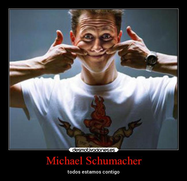 Michael Schumacher - todos estamos contigo