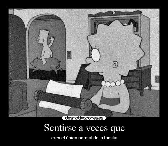 Sentirse a veces que -