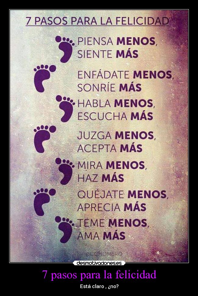 7 pasos para la felicidad - Está claro , ¿no?