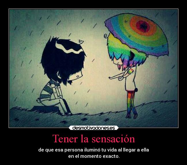 Tener la sensación -