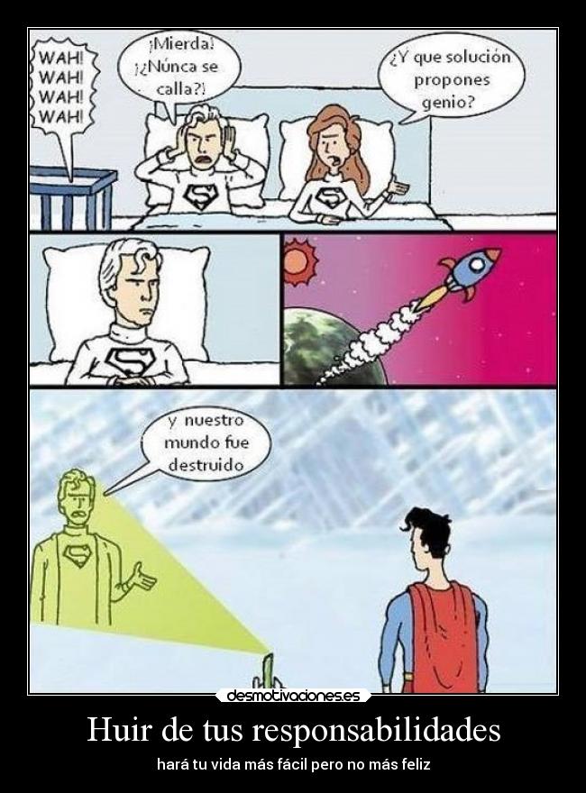 Huir de tus responsabilidades -