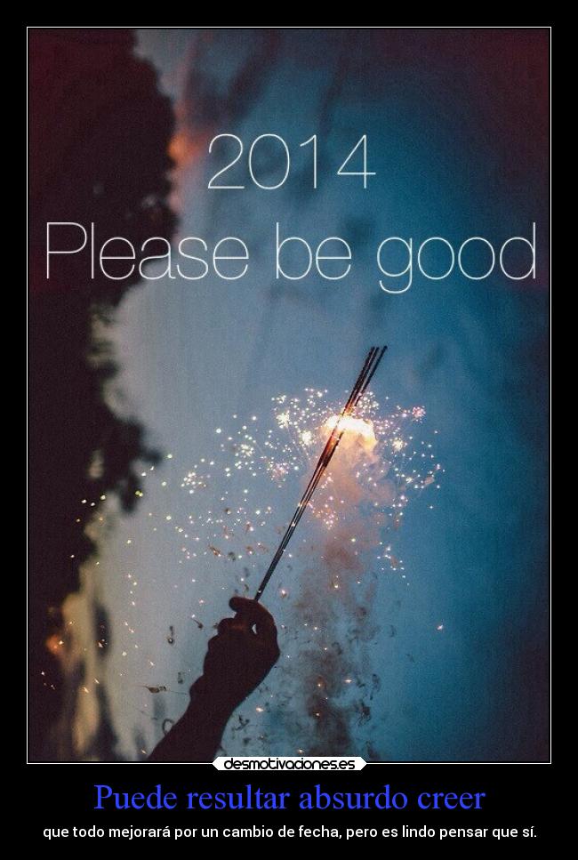 Puede resultar absurdo creer -