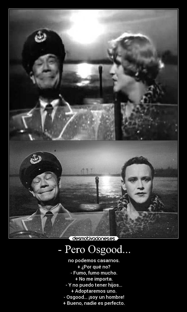 - Pero Osgood... - 