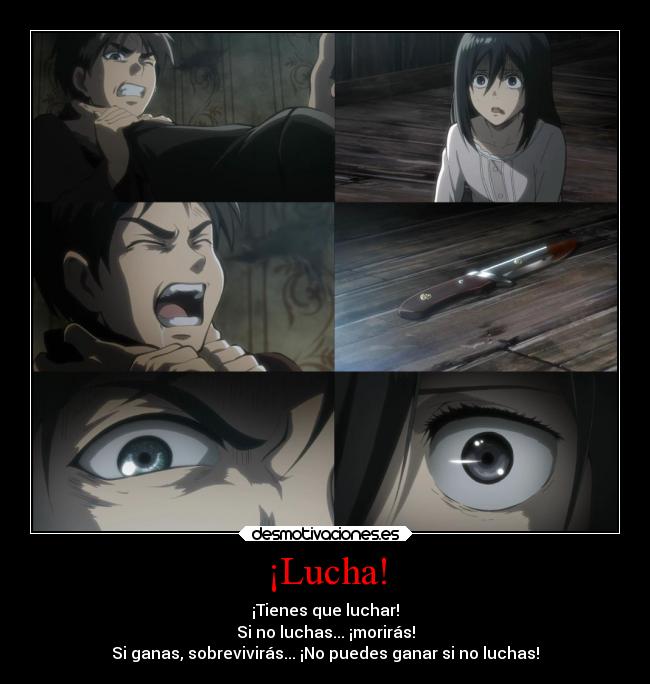 carteles frases anime shingeki kyojin eren jaeger mikasa ackerman echos reales desmotivaciones