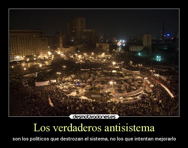 Los verdaderos antisistema - 
