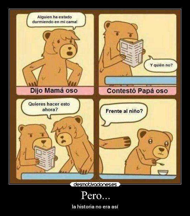 Pero... - la historia no era así