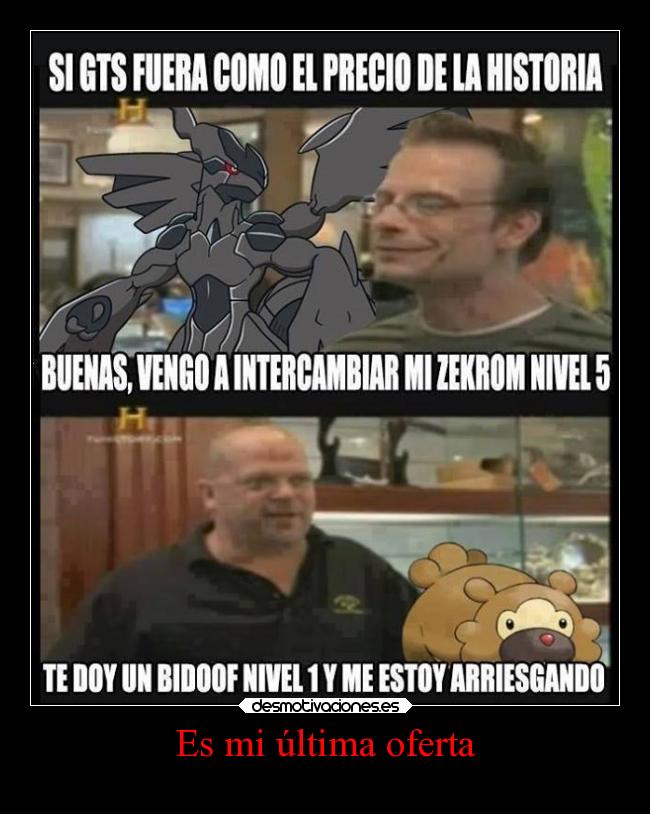 Es mi última oferta -