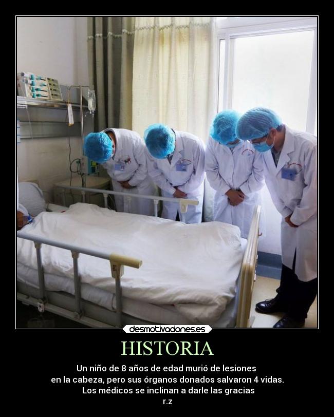 HISTORIA - Un niño de 8 años de edad murió de lesiones
en la cabeza, pero sus órganos donados salvaron 4 vidas.
Los médicos se inclinan a darle las gracias
r.z