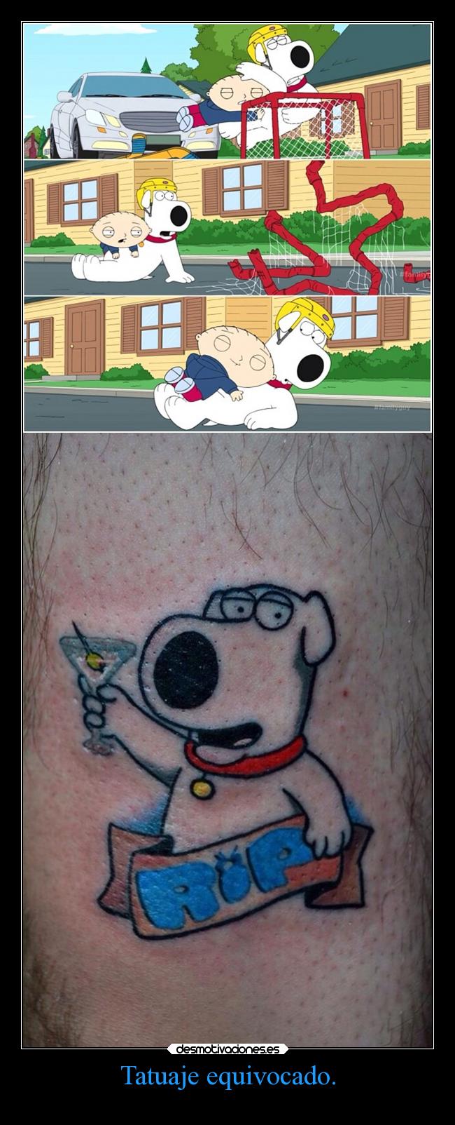 Tatuaje equivocado. -