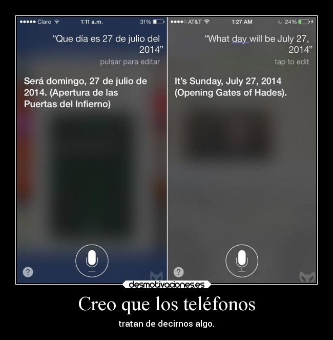 Creo que los teléfonos - tratan de decirnos algo.