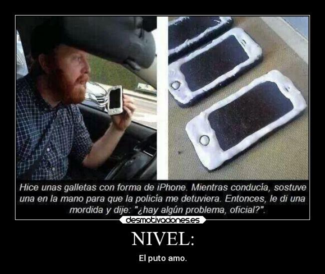 NIVEL: - El puto amo.