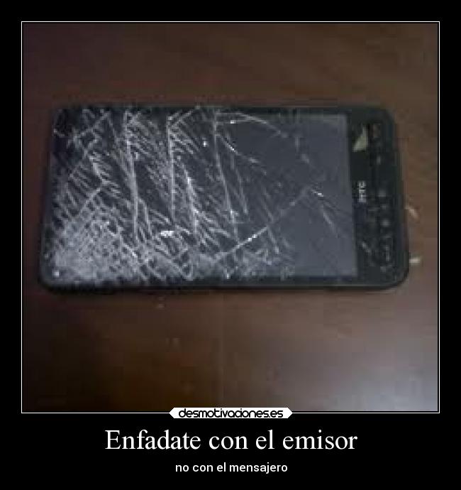 Enfadate con el emisor -