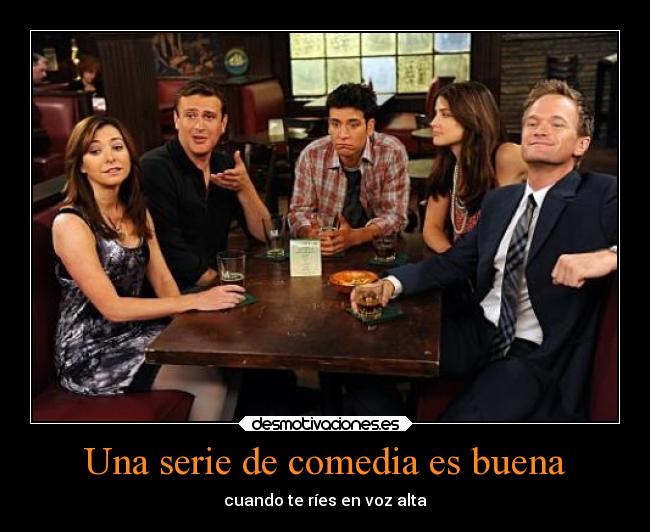 Una serie de comedia es buena - 