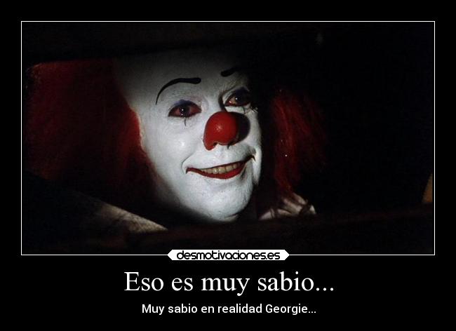 Eso es muy sabio... - 