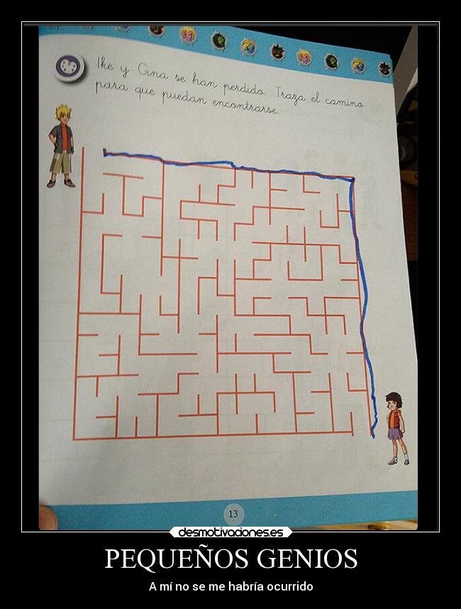 PEQUEÑOS GENIOS - A mí no se me habría ocurrido