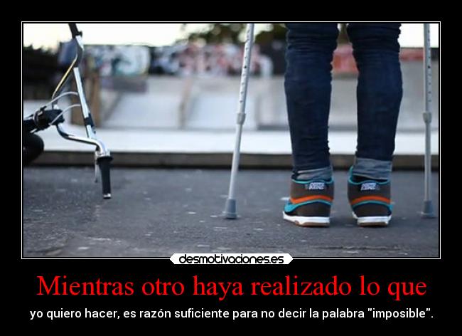 Mientras otro haya realizado lo que - 