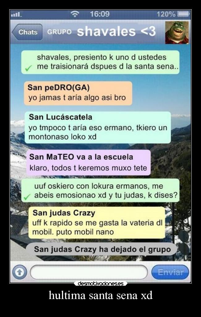 hultima santa sena xd -