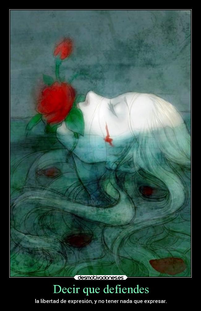 Decir que defiendes -