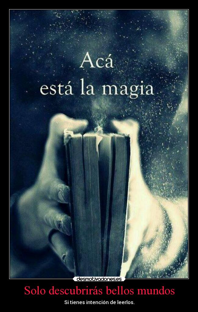 Solo descubrirás bellos mundos -