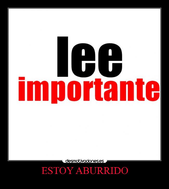 carteles locura estoy aburrida desmotivaciones