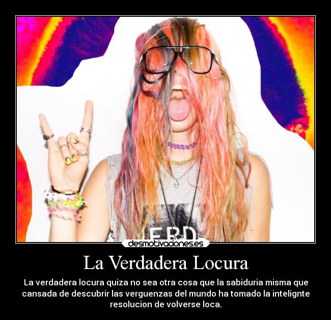 La Verdadera Locura - 