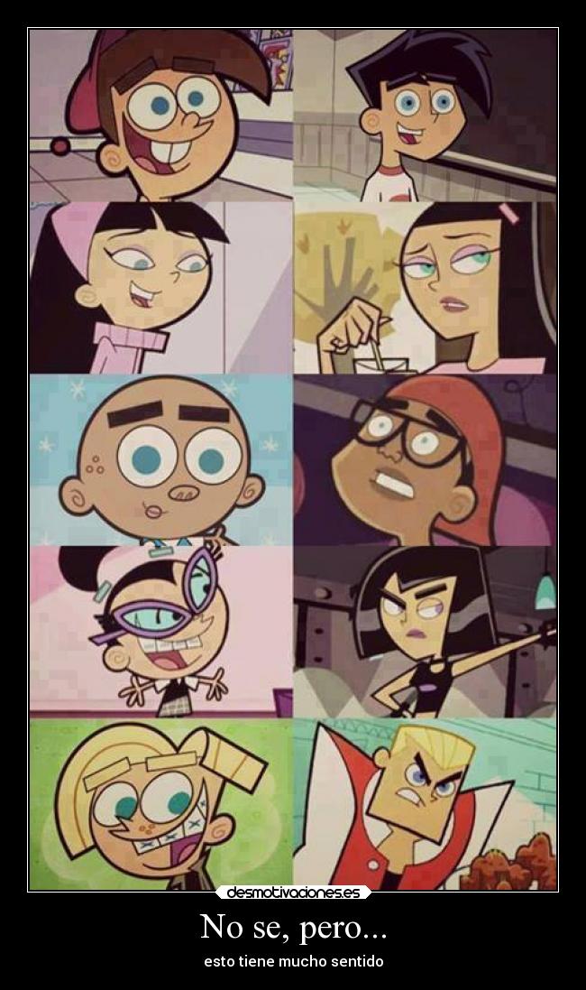No se, pero... - esto tiene mucho sentido