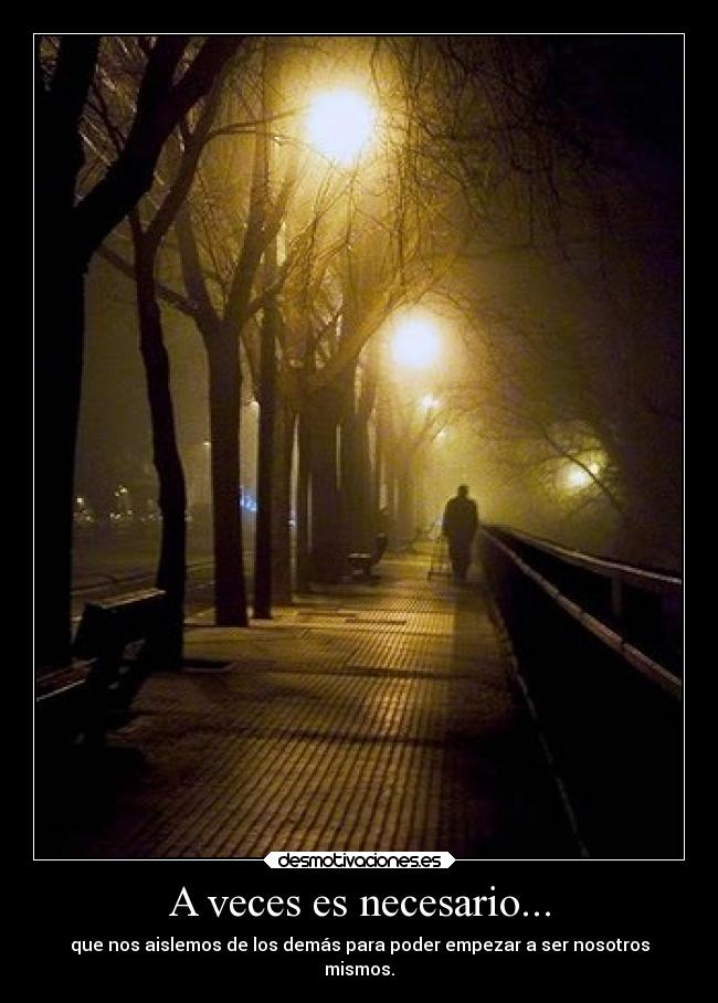 A veces es necesario... -