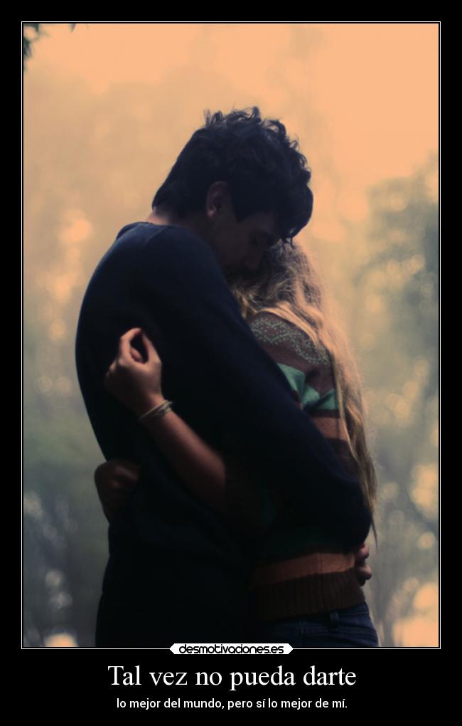 Tal vez no pueda darte - 