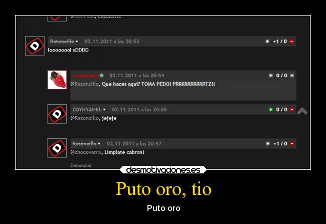 Puto oro, tio - Puto oro