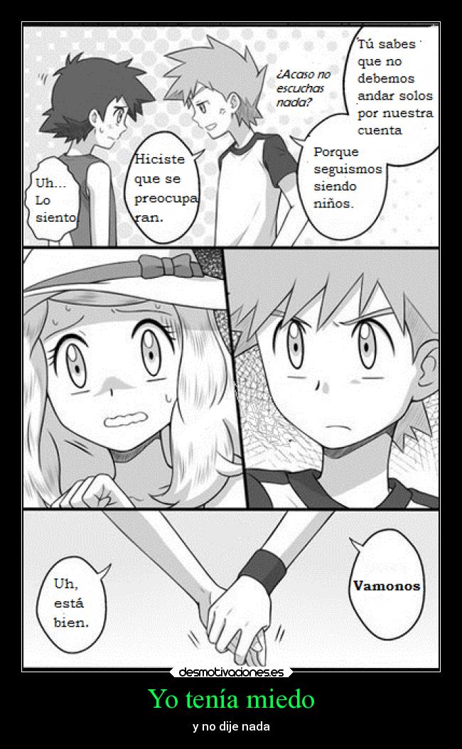 Yo tenía miedo - y no dije nada