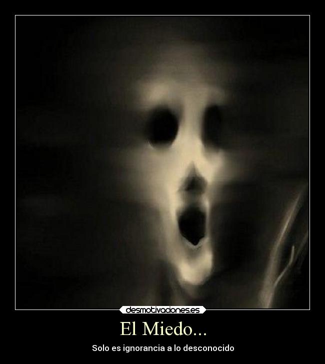 El Miedo... - 