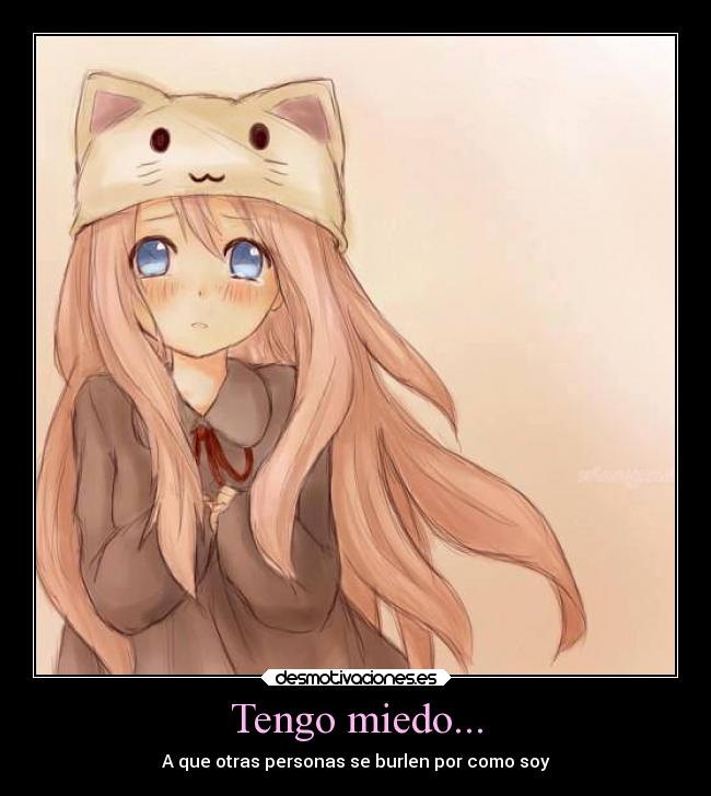 Tengo miedo... - 