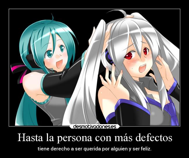 Hasta la persona con más defectos - 