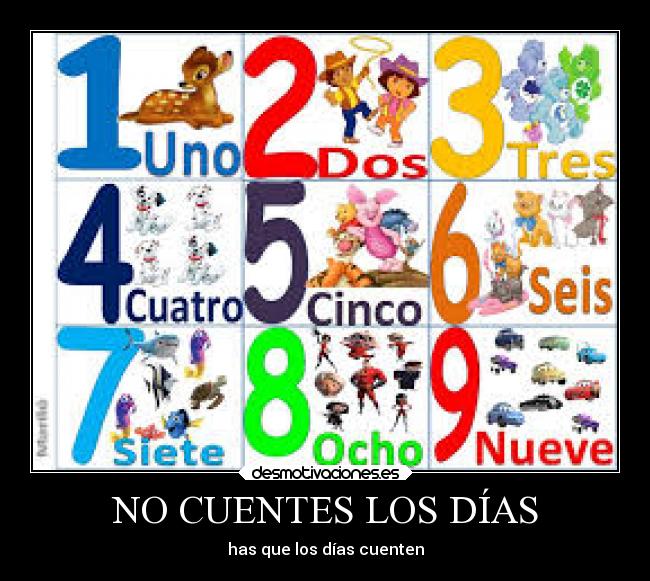 NO CUENTES LOS DÍAS - 
